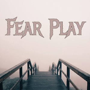 Fear play