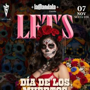 07/11 LET’S Dia de los Muertos - latina