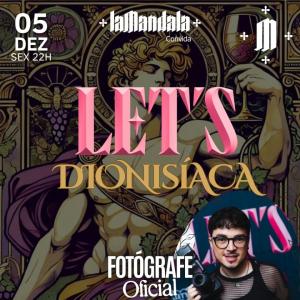 05/12 LET’S Dionisíaca