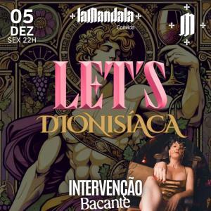 05/12 LET’S Dionisíaca