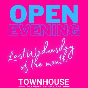 OPEN EVENING FOR NEWBIES @ TOWNHOUSE