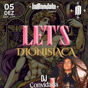 05/12 LET’S Dionisíaca
