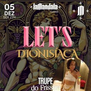 05/12 LET’S Dionisíaca