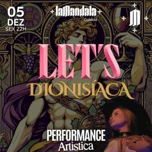05/12 LET’S Dionisíaca