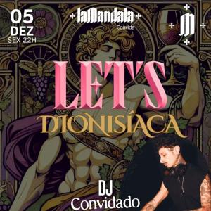 05/12 LET’S Dionisíaca