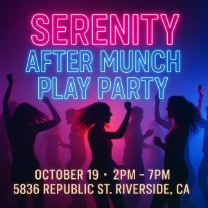 Serenity After Munch Play Party