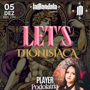 05/12 LET’S Dionisíaca