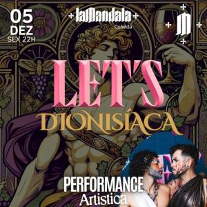 05/12 LET’S Dionisíaca